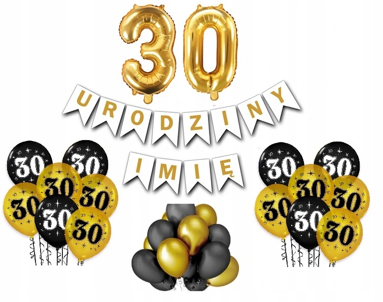 Zestaw 30 Trzydzieste Urodziny Balony Każde Imię
